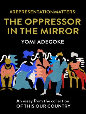 cover image of #RepresentationMatters: The Oppressor in the Mirror